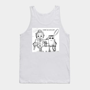 come as you are/getting canned Tank Top